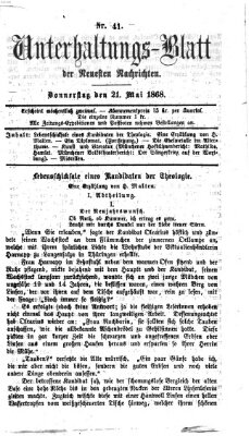 Neueste Nachrichten aus dem Gebiete der Politik. Unterhaltungs-Blatt der Neuesten Nachrichten (Münchner neueste Nachrichten) Donnerstag 21. Mai 1868