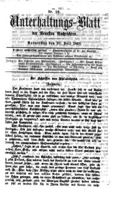 Neueste Nachrichten aus dem Gebiete der Politik. Unterhaltungs-Blatt der Neuesten Nachrichten (Münchner neueste Nachrichten) Donnerstag 23. Juli 1868