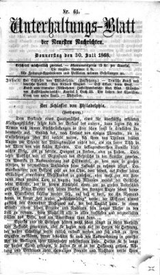 Neueste Nachrichten aus dem Gebiete der Politik. Unterhaltungs-Blatt der Neuesten Nachrichten (Münchner neueste Nachrichten) Donnerstag 30. Juli 1868