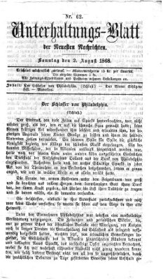 Neueste Nachrichten aus dem Gebiete der Politik. Unterhaltungs-Blatt der Neuesten Nachrichten (Münchner neueste Nachrichten) Sonntag 2. August 1868