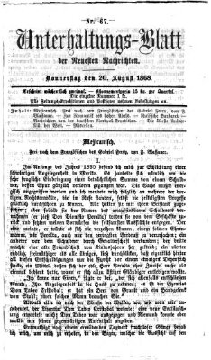 Neueste Nachrichten aus dem Gebiete der Politik. Unterhaltungs-Blatt der Neuesten Nachrichten (Münchner neueste Nachrichten) Donnerstag 20. August 1868