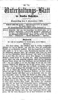 Neueste Nachrichten aus dem Gebiete der Politik. Unterhaltungs-Blatt der Neuesten Nachrichten (Münchner neueste Nachrichten) Donnerstag 3. September 1868