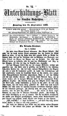 Neueste Nachrichten aus dem Gebiete der Politik. Unterhaltungs-Blatt der Neuesten Nachrichten (Münchner neueste Nachrichten) Sonntag 13. September 1868