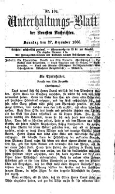 Neueste Nachrichten aus dem Gebiete der Politik. Unterhaltungs-Blatt der Neuesten Nachrichten (Münchner neueste Nachrichten) Sonntag 27. Dezember 1868