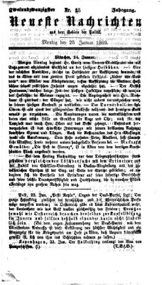 Neueste Nachrichten aus dem Gebiete der Politik (Münchner neueste Nachrichten) Montag 25. Januar 1869