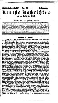 Neueste Nachrichten aus dem Gebiete der Politik (Münchner neueste Nachrichten) Montag 22. Februar 1869