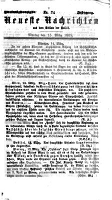 Neueste Nachrichten aus dem Gebiete der Politik (Münchner neueste Nachrichten) Montag 15. März 1869