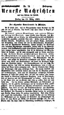 Neueste Nachrichten aus dem Gebiete der Politik (Münchner neueste Nachrichten) Freitag 19. März 1869