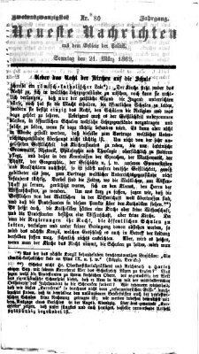 Neueste Nachrichten aus dem Gebiete der Politik (Münchner neueste Nachrichten) Sonntag 21. März 1869
