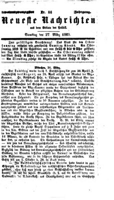 Neueste Nachrichten aus dem Gebiete der Politik (Münchner neueste Nachrichten) Samstag 27. März 1869