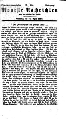 Neueste Nachrichten aus dem Gebiete der Politik (Münchner neueste Nachrichten) Samstag 10. April 1869