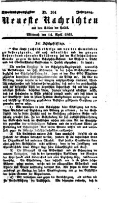 Neueste Nachrichten aus dem Gebiete der Politik (Münchner neueste Nachrichten) Mittwoch 14. April 1869