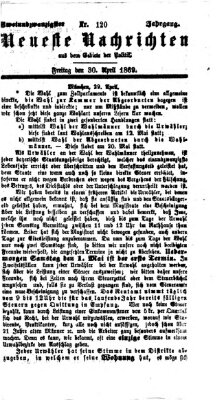 Neueste Nachrichten aus dem Gebiete der Politik (Münchner neueste Nachrichten) Freitag 30. April 1869