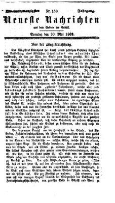 Neueste Nachrichten aus dem Gebiete der Politik (Münchner neueste Nachrichten) Sonntag 30. Mai 1869