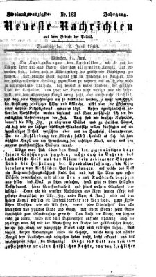 Neueste Nachrichten aus dem Gebiete der Politik (Münchner neueste Nachrichten) Samstag 12. Juni 1869