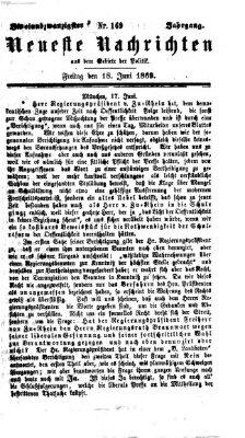 Neueste Nachrichten aus dem Gebiete der Politik (Münchner neueste Nachrichten) Freitag 18. Juni 1869