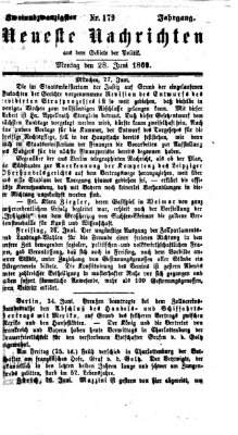 Neueste Nachrichten aus dem Gebiete der Politik (Münchner neueste Nachrichten) Montag 28. Juni 1869