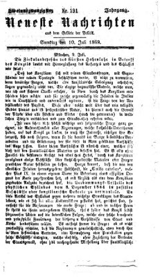 Neueste Nachrichten aus dem Gebiete der Politik (Münchner neueste Nachrichten) Samstag 10. Juli 1869