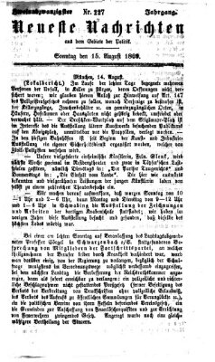 Neueste Nachrichten aus dem Gebiete der Politik (Münchner neueste Nachrichten) Sonntag 15. August 1869