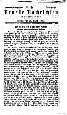 Neueste Nachrichten aus dem Gebiete der Politik (Münchner neueste Nachrichten) Dienstag 31. August 1869