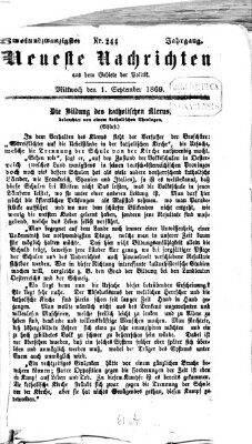 Neueste Nachrichten aus dem Gebiete der Politik (Münchner neueste Nachrichten) Mittwoch 1. September 1869