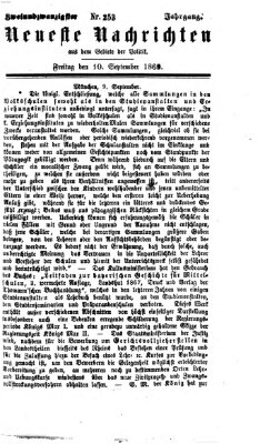 Neueste Nachrichten aus dem Gebiete der Politik (Münchner neueste Nachrichten) Freitag 10. September 1869