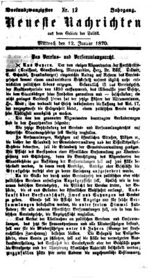 Neueste Nachrichten aus dem Gebiete der Politik (Münchner neueste Nachrichten) Mittwoch 12. Januar 1870