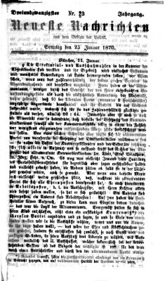 Neueste Nachrichten aus dem Gebiete der Politik (Münchner neueste Nachrichten) Sonntag 23. Januar 1870