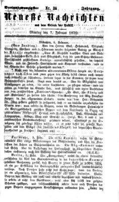 Neueste Nachrichten aus dem Gebiete der Politik (Münchner neueste Nachrichten) Montag 7. Februar 1870