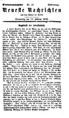 Neueste Nachrichten aus dem Gebiete der Politik (Münchner neueste Nachrichten) Donnerstag 17. Februar 1870