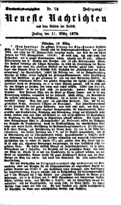 Neueste Nachrichten aus dem Gebiete der Politik (Münchner neueste Nachrichten) Freitag 11. März 1870