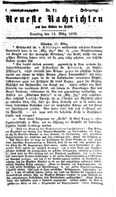 Neueste Nachrichten aus dem Gebiete der Politik (Münchner neueste Nachrichten) Samstag 12. März 1870