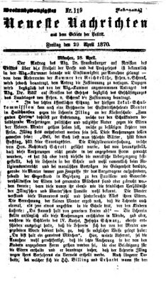 Neueste Nachrichten aus dem Gebiete der Politik (Münchner neueste Nachrichten) Freitag 29. April 1870