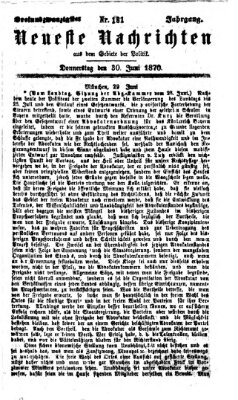 Neueste Nachrichten aus dem Gebiete der Politik (Münchner neueste Nachrichten) Donnerstag 30. Juni 1870