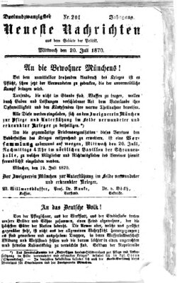 Neueste Nachrichten aus dem Gebiete der Politik (Münchner neueste Nachrichten) Mittwoch 20. Juli 1870