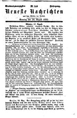 Neueste Nachrichten aus dem Gebiete der Politik (Münchner neueste Nachrichten) Sonntag 28. August 1870