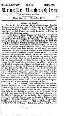 Neueste Nachrichten aus dem Gebiete der Politik (Münchner neueste Nachrichten) Donnerstag 1. September 1870