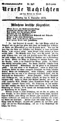 Neueste Nachrichten aus dem Gebiete der Politik (Münchner neueste Nachrichten) Dienstag 6. September 1870