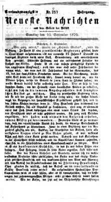 Neueste Nachrichten aus dem Gebiete der Politik (Münchner neueste Nachrichten) Samstag 10. September 1870