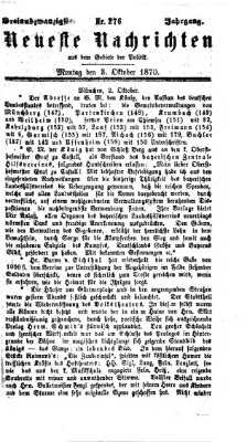 Neueste Nachrichten aus dem Gebiete der Politik (Münchner neueste Nachrichten) Montag 3. Oktober 1870