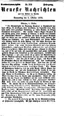 Neueste Nachrichten aus dem Gebiete der Politik (Münchner neueste Nachrichten) Donnerstag 6. Oktober 1870