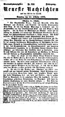 Neueste Nachrichten aus dem Gebiete der Politik (Münchner neueste Nachrichten) Samstag 22. Oktober 1870