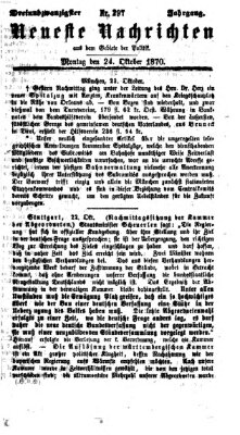 Neueste Nachrichten aus dem Gebiete der Politik (Münchner neueste Nachrichten) Montag 24. Oktober 1870