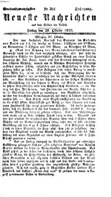 Neueste Nachrichten aus dem Gebiete der Politik (Münchner neueste Nachrichten) Freitag 28. Oktober 1870