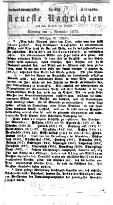 Neueste Nachrichten aus dem Gebiete der Politik (Münchner neueste Nachrichten) Dienstag 1. November 1870