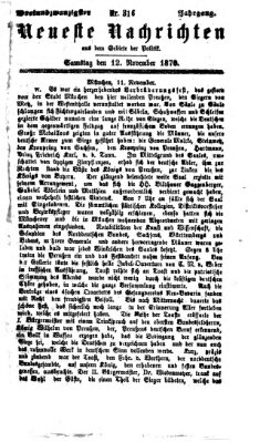 Neueste Nachrichten aus dem Gebiete der Politik (Münchner neueste Nachrichten) Samstag 12. November 1870