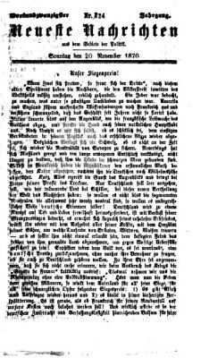 Neueste Nachrichten aus dem Gebiete der Politik (Münchner neueste Nachrichten) Sonntag 20. November 1870