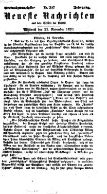 Neueste Nachrichten aus dem Gebiete der Politik (Münchner neueste Nachrichten) Mittwoch 23. November 1870