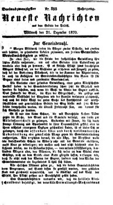 Neueste Nachrichten aus dem Gebiete der Politik (Münchner neueste Nachrichten) Mittwoch 21. Dezember 1870