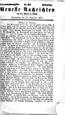 Neueste Nachrichten aus dem Gebiete der Politik (Münchner neueste Nachrichten) Donnerstag 22. Dezember 1870